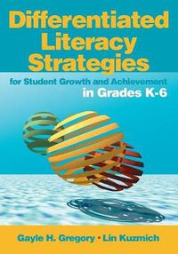 Cover image for Differentiated Literacy Strategies for Student Growth and Achievement in Grades K-6