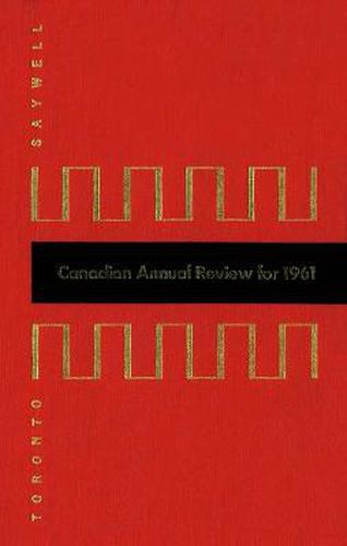 Canadian Annual Review of Politics and Public Affairs 1961