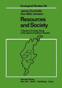 Cover image for Resources and Society: A Systems Ecology Study of the Island of Gotland, Sweden