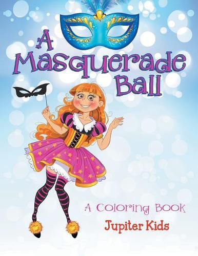 Cover image for A Masquerade Ball (A Coloring Book)
