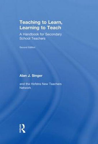 Cover image for Teaching to Learn, Learning to Teach: A Handbook for Secondary School Teachers