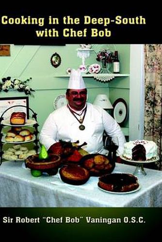 Cover image for Cooking in the Deep-South with Chef Bob