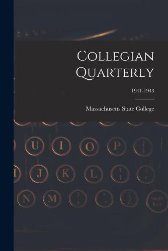 Cover image for Collegian Quarterly; 1941-1943