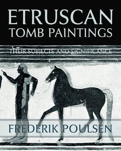 Cover image for Etruscan Tomb Paintings (Facsimile Reprint)