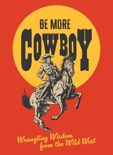 Cover image for Be More Cowboy