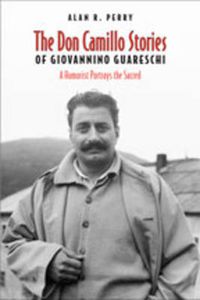 Cover image for Don Camillo Stories of Giovannino Guareschi: A Humorist Potrays the Sacred