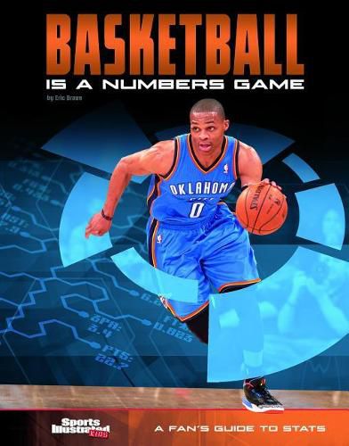 Cover image for Basketball Is a Numbers Game: A Fan's Guide to STATS