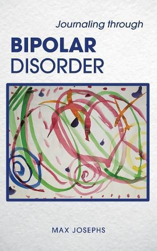 Cover image for Journaling Through Bipolar Disorder