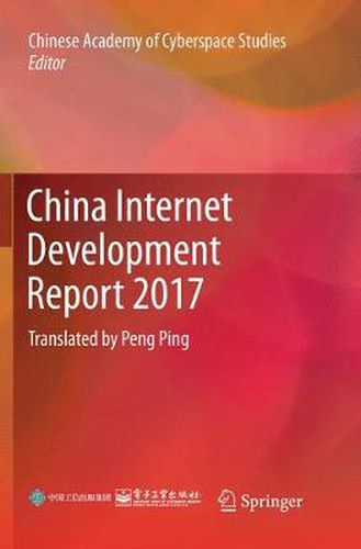 Cover image for China Internet Development Report 2017: Translated by Peng Ping