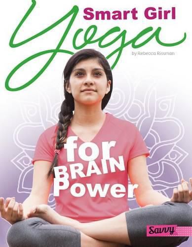 Cover image for Smart Girl: Yoga for Brain Power