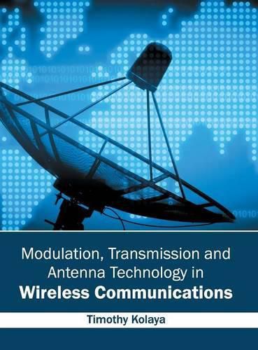 Cover image for Modulation, Transmission and Antenna Technology in Wireless Communications