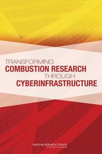 Cover image for Transforming Combustion Research Through Cyberinfrastructure