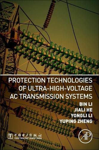 Cover image for Protection Technologies of Ultra-High-Voltage AC Transmission Systems