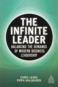 Cover image for The Infinite Leader: Balancing the Demands of Modern Business Leadership