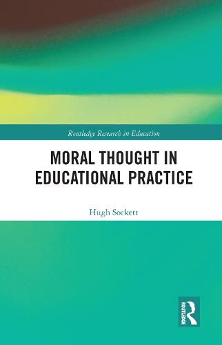 Cover image for Moral Thought in Educational Practice