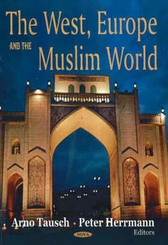 Cover image for West, Europe & the Muslim World