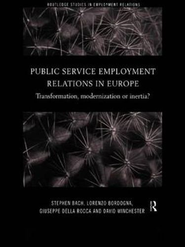 Cover image for Public Service Employment Relations in Europe: Transformation, Modernization or Inertia?