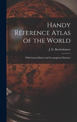 Cover image for Handy Reference Atlas of the World: With General Index and Geographical Statistics