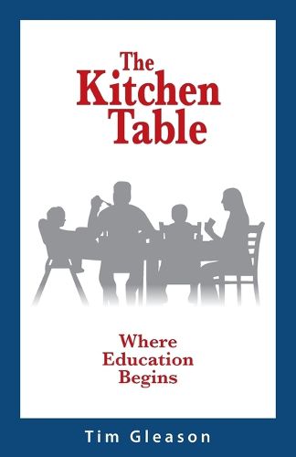 Cover image for The Kitchen Table, Where Education Begins