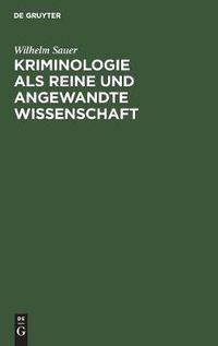 Cover image for Kriminologie als reine und angewandte Wissenschaft