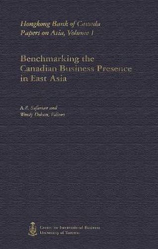 Cover image for Benchmarking the Canadian Business Presence in East Asia