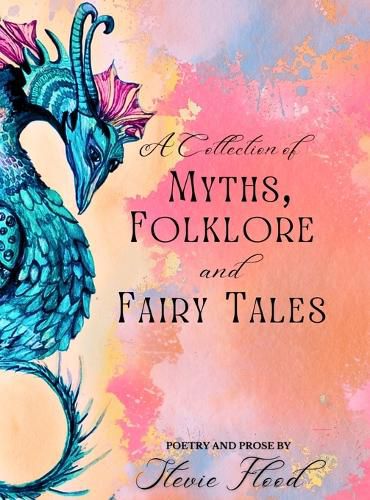 Cover image for A Collection of Myths, Folklore and Fairy Tales