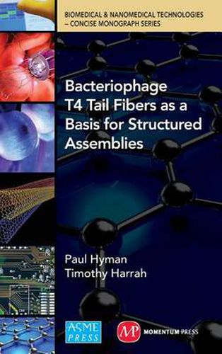 Cover image for Bacteriophage Tail Fibers as a Basis for Structured Assemblies