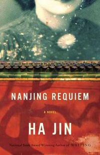 Cover image for Nanjing Requiem: A Novel