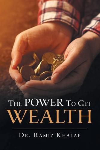 Cover image for The Power to Get Wealth