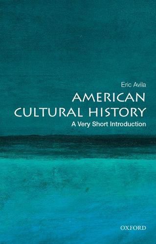 Cover image for American Cultural History: A Very Short Introduction