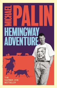 Cover image for Michael Palin's Hemingway Adventure