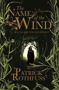 Cover image for The Name of the Wind: 10th Anniversary Deluxe Illustrated Edition