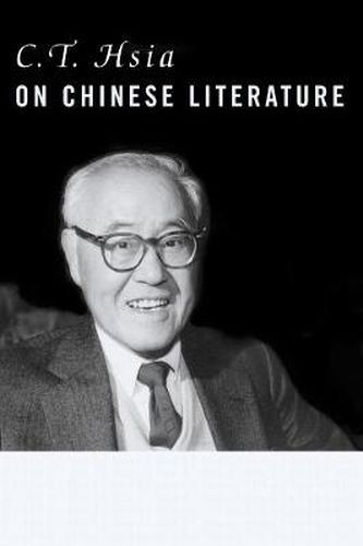 Cover image for C. T. Hsia on Chinese Literature