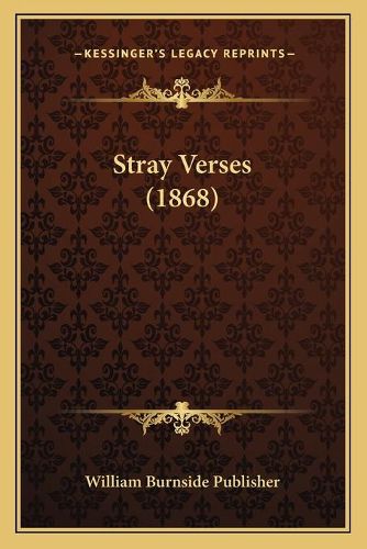 Cover image for Stray Verses (1868)