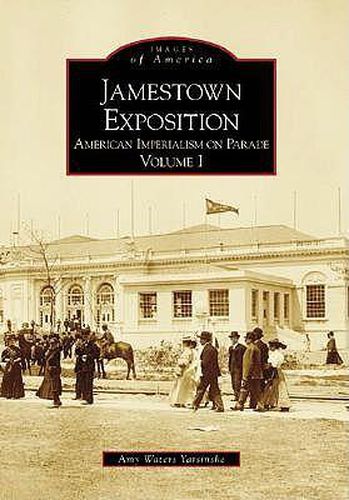 Jamestown Exposition: American Imperialism on Parade