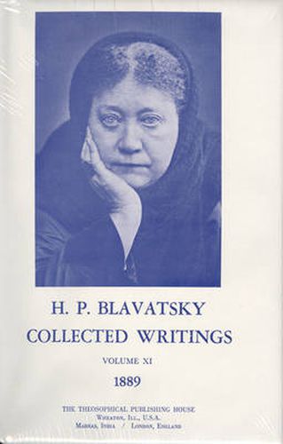 Collected Writings of H. P. Blavatsky, Vol. 11: 1889