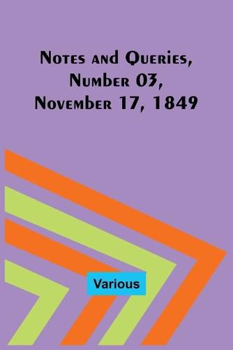 Cover image for Notes and Queries, Number 03, November 17, 1849