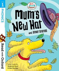 Cover image for Read with Oxford: Stage 1: Biff, Chip and Kipper: Mum's New Hat and Other Stories