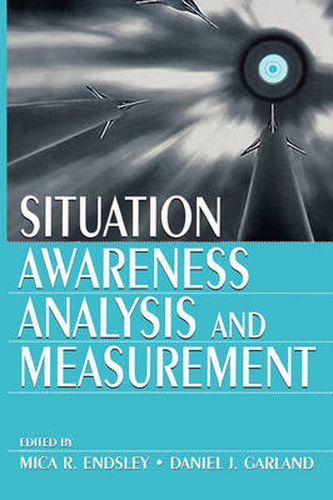 Cover image for Situation Awareness Analysis and Measurement