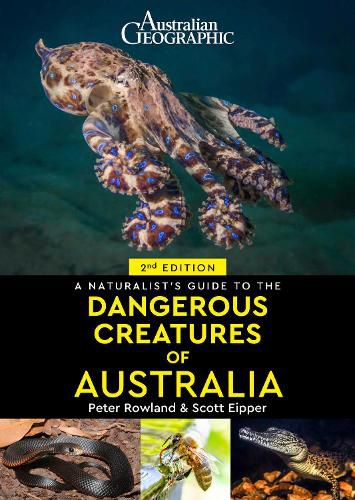 A Naturalist's Guide to Dangerous Creatures of Australia