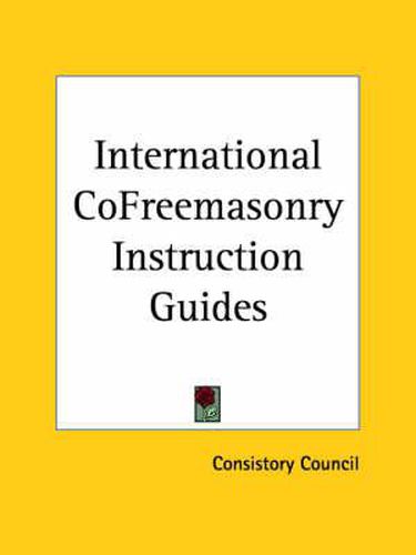 Cover image for International Cofreemasonry Instruction Guides