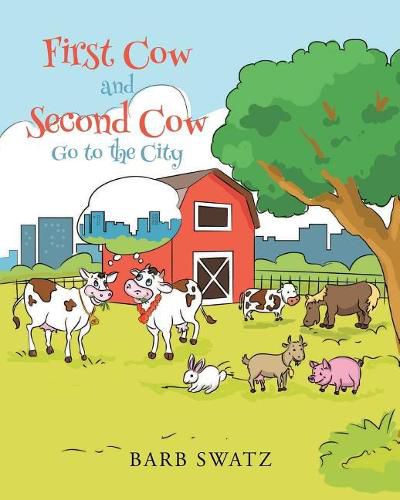 Cover image for First Cow and Second Cow Go to the City