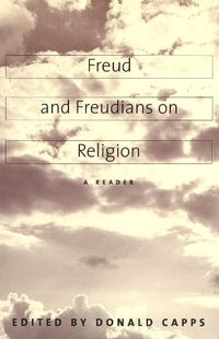 Cover image for Freud and Freudians on Religion: A Reader