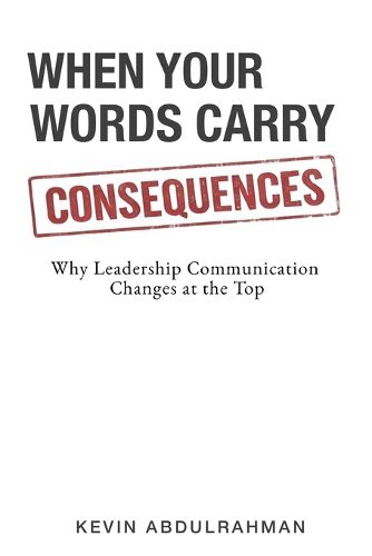 Cover image for When Your Words Carry Consequences