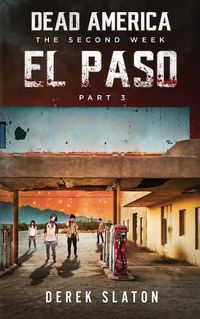 Cover image for Dead America: El Paso - Pt. 3