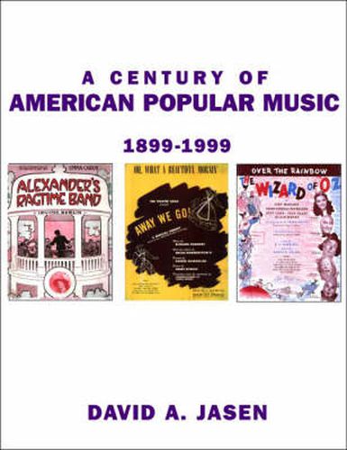 Cover image for A Century of American Popular Music: 2000 Best-Loved and Remembered Songs (1899-1999)