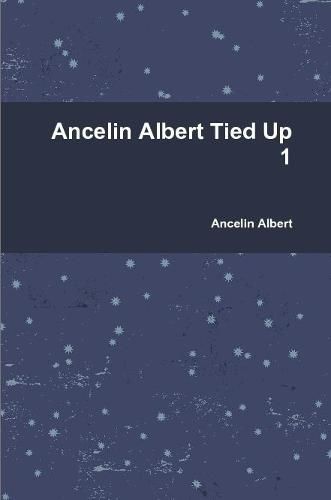 Cover image for Ancelin Albert Tied Up 1