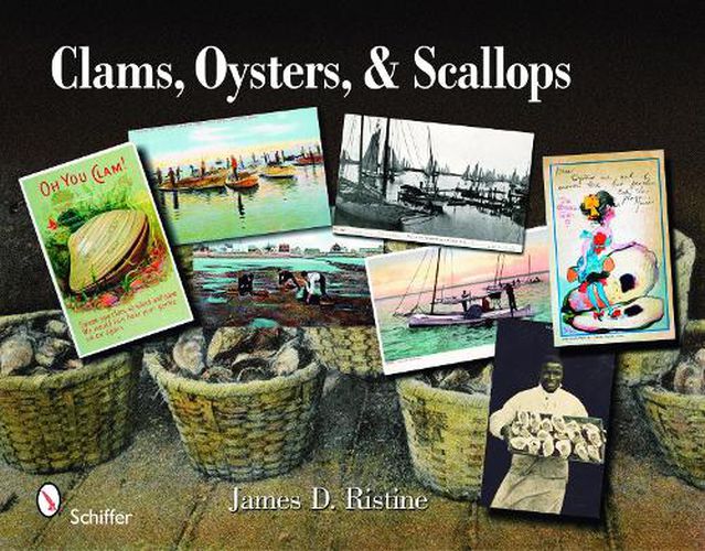 Cover image for Clams, Oysters, and Scallops: an Illustrated History