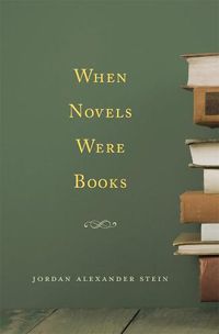 Cover image for When Novels Were Books