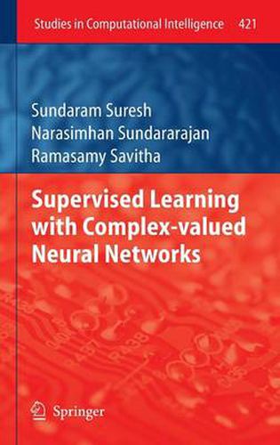 Cover image for Supervised Learning with Complex-valued Neural Networks